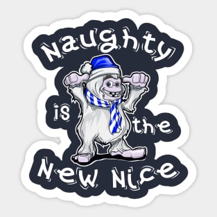 CHRISTMAS ABOMINABLE SNOWMAN YETI: Naughty Is The New Nice Sticker